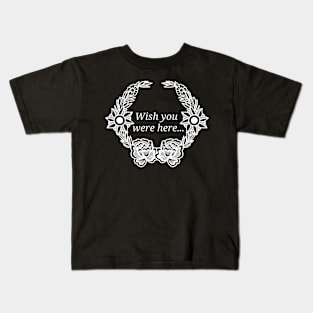 Wish you were here... Kids T-Shirt